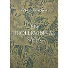 Göran Gustavsson: En trollkvinnas saga Trollkvinnan Hjördis