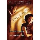 Eileen Chang: Lust, Caution: The Story