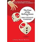 Erle Stanley Gardner: The Case of the Rolling Bones: A Perry Mason Mystery