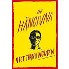 Viet Thanh Nguyen: De hängivna