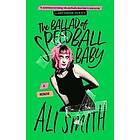 Ali Smith: The Ballad of Speedball Baby: A Memoir