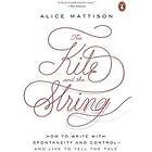 Alice Mattison: The Kite And String