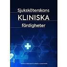 Monica Bergqvist, Ingela Lennström: Sjuksköterskans kliniska färdigheter