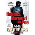 James Patterson: Holmes, Margaret And Poe