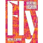 Mitchell Jackson: Fly