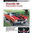 Paul A Hurd: Chevelle Ss Restoration Guide 1965-1972