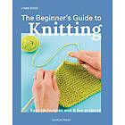 The Beginner's Guide to Knitting