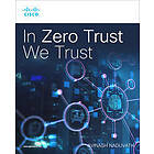In Zero Trust We Trust