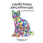 Colorful Kitties and Curlicue Cats: A cat coloring book for adults