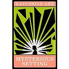 Mysterious Setting