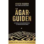 Agneta Olsson, Christian Karlsson: Ägarguiden Utveckla din ägarkompetens 12 framgångsfaktorer