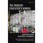 Anna Johnson, Kimberly A Huber, Nancy Cutler, Melissa Bingmann, Tim Grove: The Museum Educator's Manual