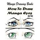 Gala Publication: Manga Drawing Books How to Draw Eyes: Learn Japanese Eyes And Pretty Face