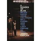 James Kaplan: 3 Shades of Blue