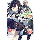 Mato Kousaka, Suzu Yuuki: I May Be a Guild Receptionist, but Ill Solo Any Boss to Clock Out on Time, Vol. 2 (manga)