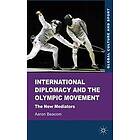 International Diplomacy and the Olympic Movement