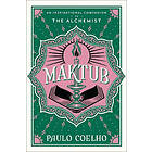 Maktub: An Inspirational Companion to the Alchemist