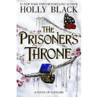 The Prisoner's Throne: A Novel of Elfhame Volume 2