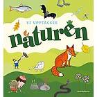 Vi upptäcker naturen