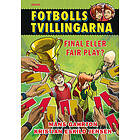 Fotbollstvillingarna 10: Final eller fair play?