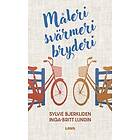 Måleri Svärmeri Bryderi