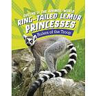 Jaclyn Jaycox Ring-Tailed Lemur Princesses Rulers of the Troop Bok