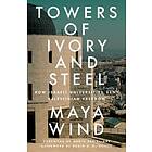 Maya Wind: Towers of Ivory and Steel