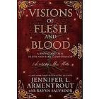 Jennifer L Armentrout, Rayvn Salvador: Visions of Flesh and Blood