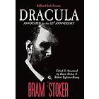 Bram Stoker: Dracula Annotated for the 125th Anniversary