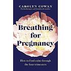 Carolyn Cowan: Breathing for Pregnancy
