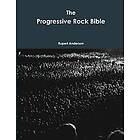 Rupert Anderson: The Progressive Rock Bible