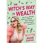 Jessie DaSilva: The Witch's Way to Wealth