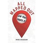 Mike Duggan: All Mapped Out