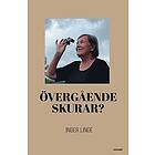 Inger Linge: Övergående skurar?