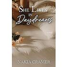 Nakia Cramer: She Lives in Daydreams