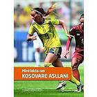 Tomas Dömstedt: Minifakta om Kosovare Asllani