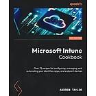 Andrew Taylor: Microsoft Intune Cookbook