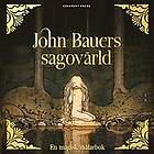 Magnus Frederiksen, John Bauer: John Bauers sagovärld: En magisk målarbok