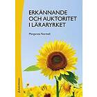 Margareta Normell: Erkännande och auktoritet i läraryrket