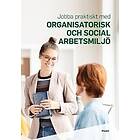 Prevent ArbetsmiljöIsamverkan: Jobba praktiskt med organisatorisk och social arbetsmiljö