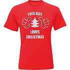 This Guy Loves Christmas T-shirt