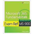 Craig Zacker: Exam Ref MS-900 Microsoft 365 Fundamentals