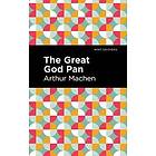 Arthur MacHen: The Great God Pan