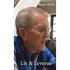 Sonje Björk: Liv & leverne
