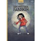 Lasse Frank: Den mystiska fabriken