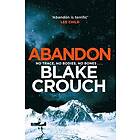 Blake Crouch: Abandon