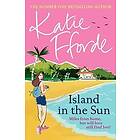 Katie Fforde: Island In The Sun