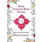 Mary Lunnen: Your Compass Rose Speaks