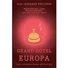 Ilja Leonard Pfeijffer: Grand Hotel Europa