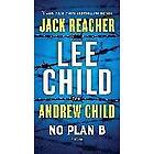 Lee Child, Andrew Child: No Plan B